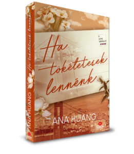 Ha tökéletesek lennénk - Ana Huang