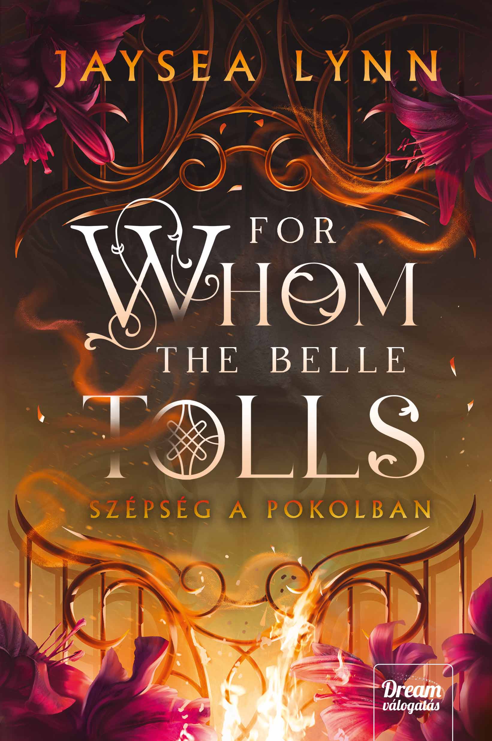 Jaysea Lynn
For Whom the Belle Tolls – Szépség a pokolban